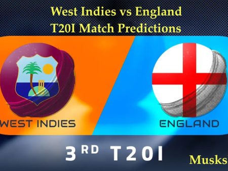 West Indies vs England: 3rd T20I Match Preview and Predictions