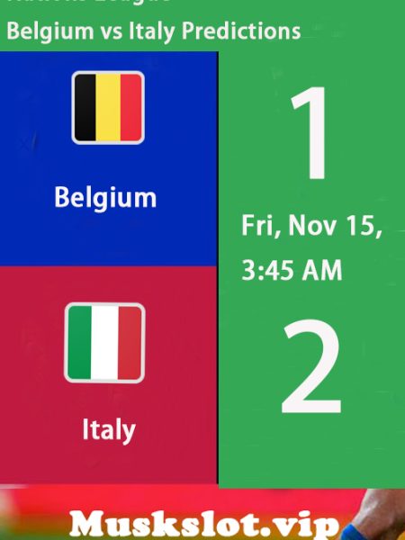 Belgium vs Italy Score Prediction【Nations League · Fri, Nov 15, 3:45 AM】