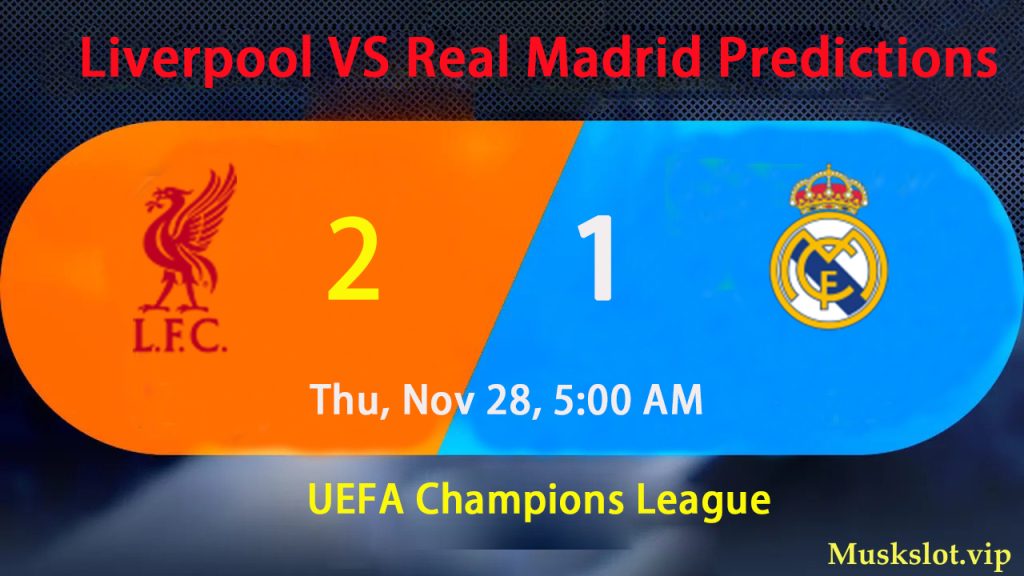 Liverpool VS Real Madrid Predictions