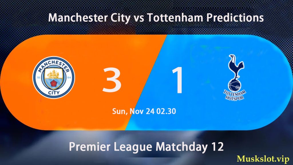 Manchester City vs Tottenham Prediction