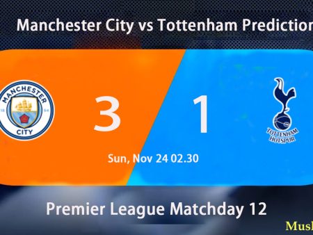 Manchester City vs Tottenham Prediction |Premier League Matchday 12