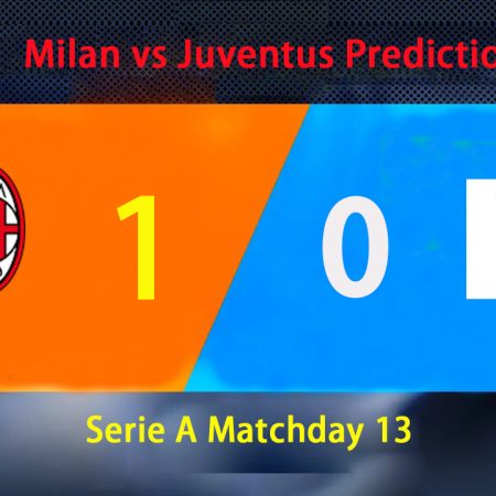 Milan vs Juventus Predictions Serie A Matchday 13