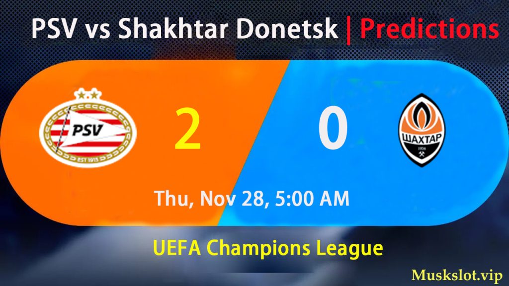 PSV vs Shakhtar Donetsk Predictions