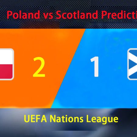 Poland vs Scotland Predictions UEFA Nations League