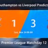 Southampton vs Liverpool Prediction – Premier League Matchday 12