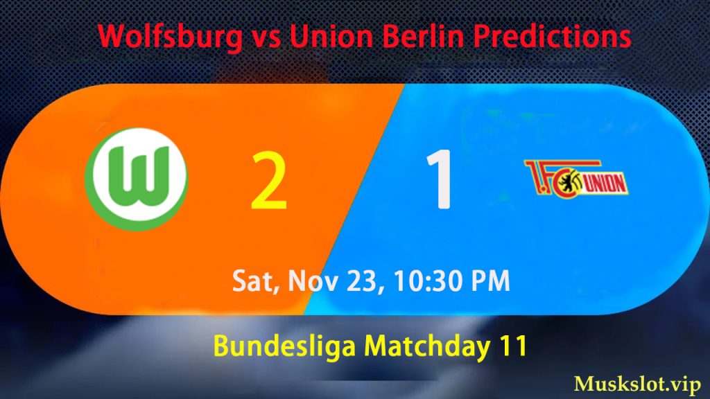 Wolfsburg vs Union Berlin Predictions