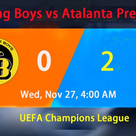 Young Boys vs Atalanta Predictions | UEFA Champions League Wed, Nov 27, 4:00 AM