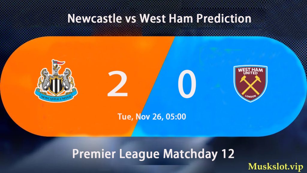 Newcastle vs West Ham Prediction