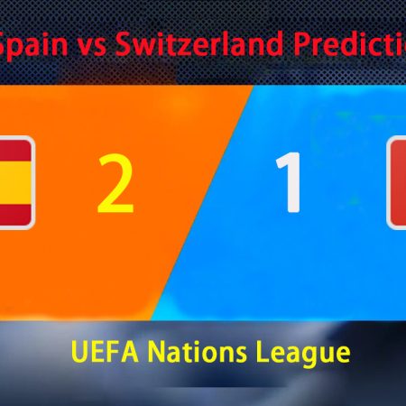 Spain vs Switzerland Predictions: UEFA Nations League Showdown